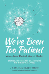 Front cover of the book We've Been Too Patient, edited by L D Green and Kelechi Ubuzoh